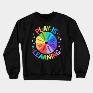 Play Is Learning Crewneck Sweatshirt